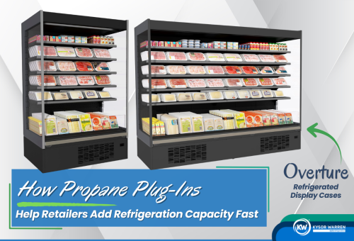 How Propane Plug-Ins Help Retailers Add Refrigeration Capacity Fast